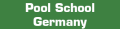 Pool School Germany
