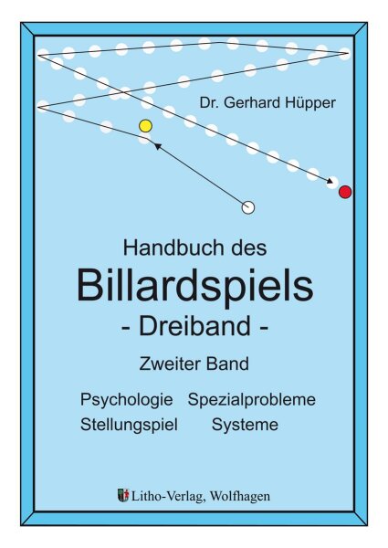 Handbuch des Billardspiels - Dreiband - Band 2 Besondere Problem