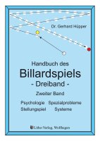 Handbuch des Billardspiels - Dreiband - Band 2 Besondere...